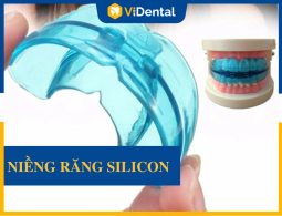 Niềng Răng Silicon: Tất Tần Tật Thông Tin Liên Quan [Xem Ngay]